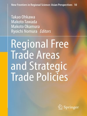 cover image of Regional Free Trade Areas and Strategic Trade Policies